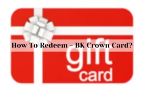 BK Crown Card Gift Card