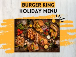 Burger King Holiday Menu