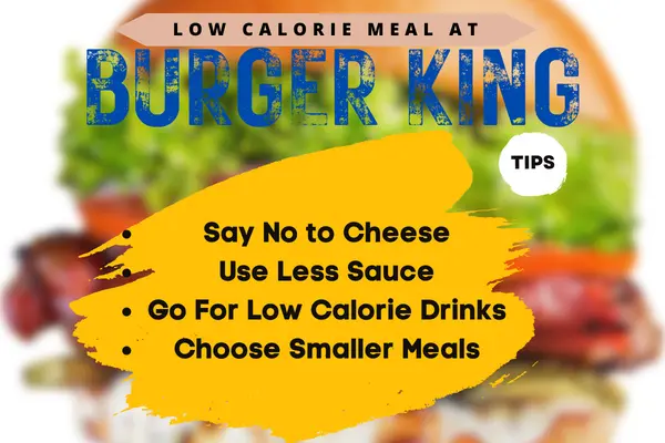Tips To Order Low Calorie Meal At Burger King
