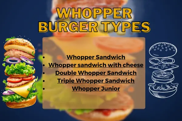 Whopper burger Types